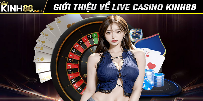 Live Casino Kinh88
