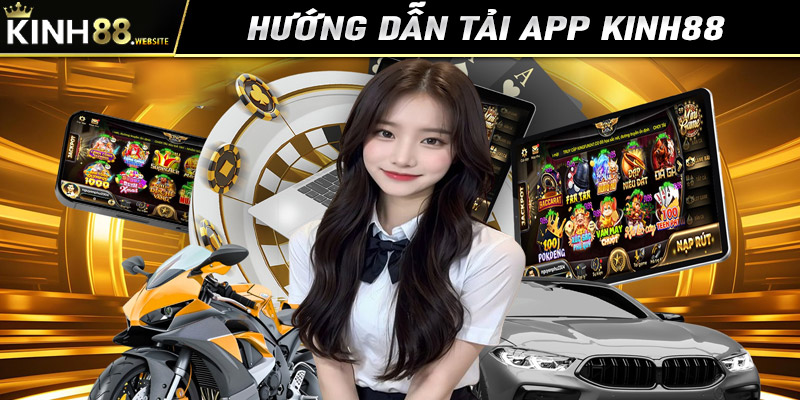 Hướng dẫn tải app Kinh88 về smartphone chuẩn xác nhất