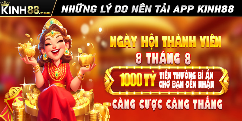 Những lý do anh chị em bet thủ nên tải app kinh88